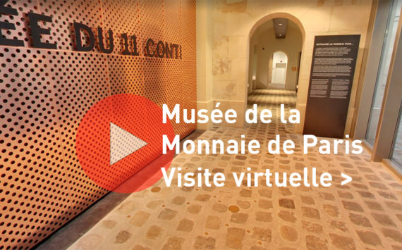 Visite virtuelle du musée de la Monnaie de Paris