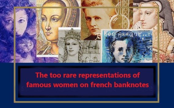 The too rare representations of famous women on french banknotes