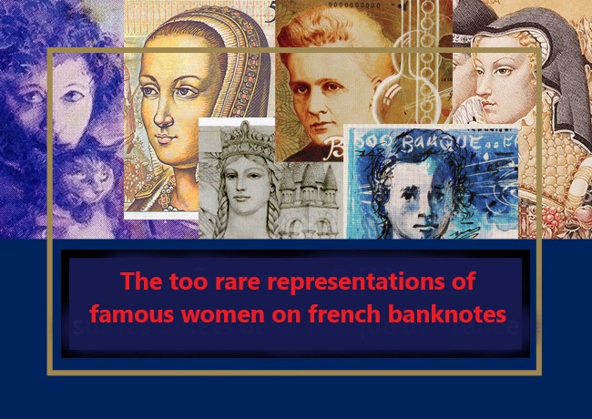 The too rare representations of famous women on french banknotes