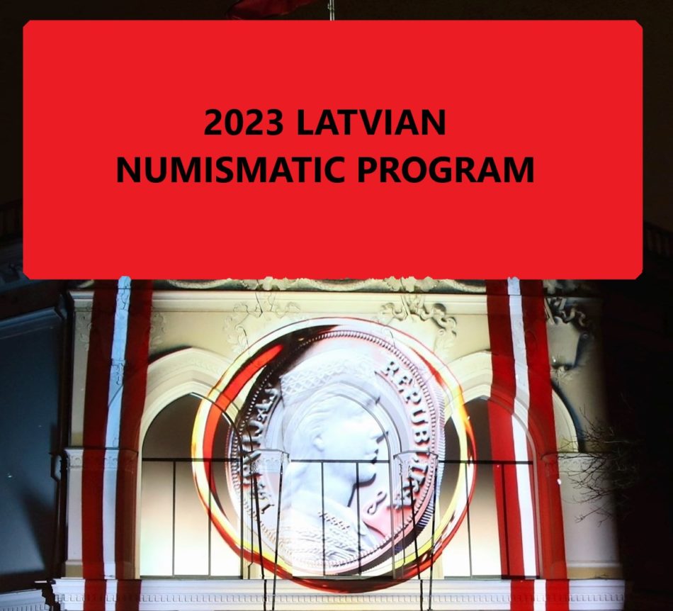 2023 LATVIAN NUMISMATIC PROGRAM