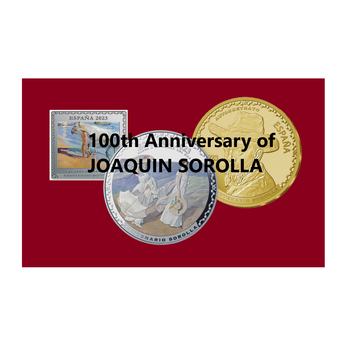 100th Anniversary of JOAQUIN SOROLLA coins struck by FNMT