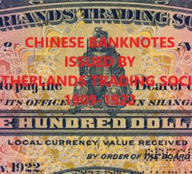 Early 20th century chinese banknotes  issued by Netherlands Trading society